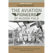 The Aviation Pioneers of McCook Field: Candid Interviews with American Aeronautical Visionaries of the 1920s
