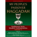My People's Passover Haggadah Vol 2: Traditional Texts, Modern Commentaries