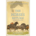 The Horses Return: The Horses Know Book 3