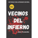 Learn Spanish With Stories (B2): Vecinos del infierno - A Short Story in Spanish for Intermediate and Advanced Learners