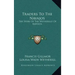 Traders To The Navajos: The Story Of The Wetherills Of Kayenta
