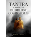 Tantra Across the Buddhist Cosmopolis
