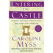 Entering the Castle: Finding the Inner Path to God and Your Soul's Purpose