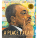 A Place to Land: Martin Luther King Jr. and the Speech That Inspired a Nation