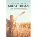 He Has Done Great Things: (How God Did Extraordinary Things in Our Ordinary Family)