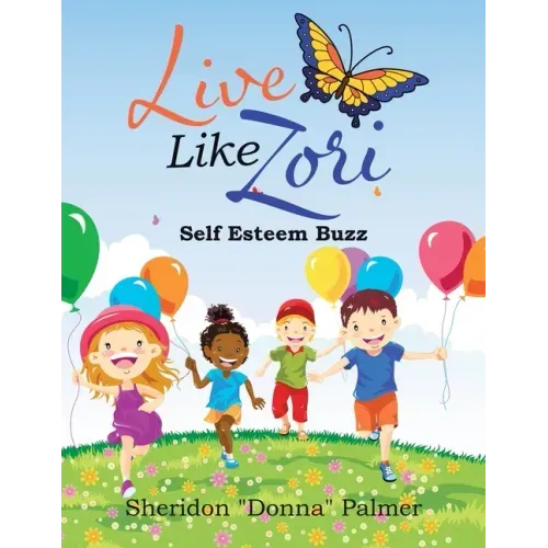 Live Like Zori: Self Esteem Buzz