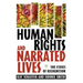 Human Rights and Narrated Lives: The Ethics of Recognition