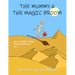 The Mummy & The Magic Broom: Alice & Freddie's Magic Broom Adventures Volume. 2