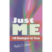 Just Me: 100 Monologues for Teens