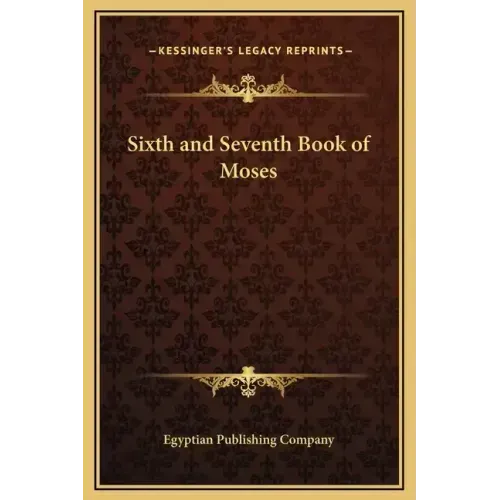Sixth and Seventh Book of Moses