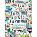 Everything & Everywhere: A Fact-Filled Adventure for Curious Globe-Trotters (Travel Book for Children, Kids Adventure Book, World Fact Book for Kids)