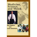 Medicine, Science, and Merck