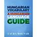 Hungarian Vocabulary: A Hungarian Language Guide