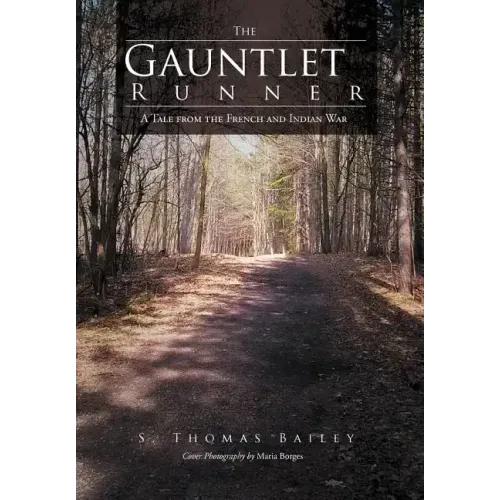 The Gauntlet Runner: A Tale from the French and Indian War