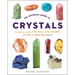 The Ultimate Guide to Crystals: The Beginner's Guide to the Healing Energy of 100 Crystals and Stones