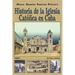 Historia de la Iglesia Católica de Cuba I