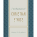 Fundamental Christian Ethics
