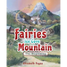 Fairies Ice Cove Mountain: The Beginning