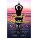 Guided Meditation Scripts: Mindfulness Meditation Techniques to Relieve Stress and Anxiety