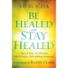 Be Healed and Stay Healed