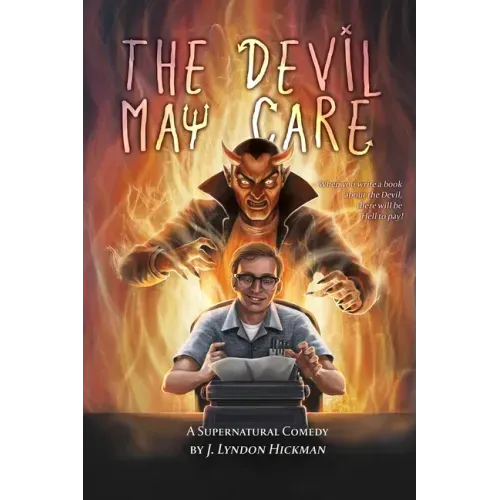 The Devil May Care: A Supernatural Comedy