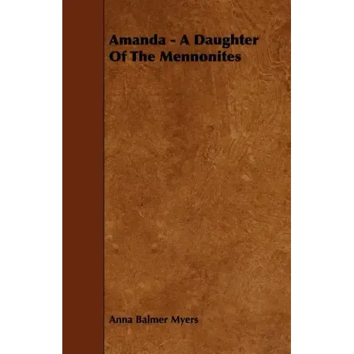Amanda - A Daughter of the Mennonites