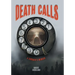 Death Calls: A Coroner's Memoir