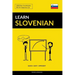 Learn Slovenian - Quick / Easy / Efficient: 2000 Key Vocabularies