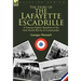 The Story of the Lafayette Escadrille: a Famous Fighter Squadron in the First World War by its Commander
