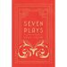 Seven Plays - Comprising, The Machine-Wreckers, Transfiguration, Masses and Man, Hinkemann, Hoppla! Such is Life, The Blind Goddess, Draw the Fires!