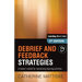 Debrief and Feedback Strategies: A trainer's toolkit for maximizing learning activities