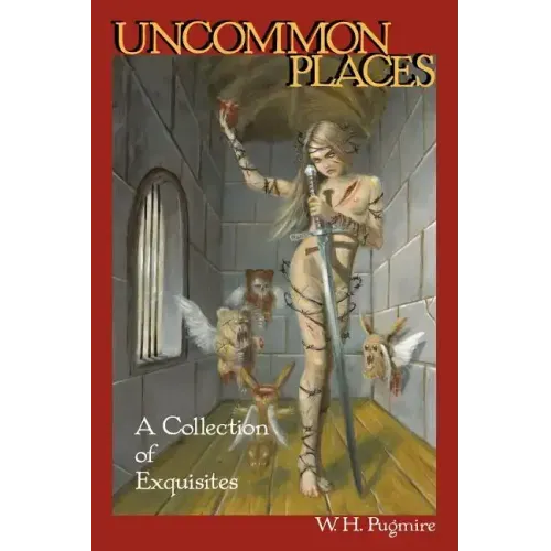 Uncommon Places: A Collection of Exquisites