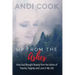 Up From the Ashes: How God Brought Beauty from the Ashes of Trauma, Tragedy, and Loss in My life