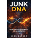 Junk DNA: When Consciousness Awakes, the Galaxy Notices