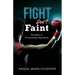 Fight, Don't Faint