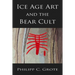 Ice Age Art And The Bear Cult