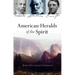 American Heralds of the Spirit: Melville - Whitman - Emerson