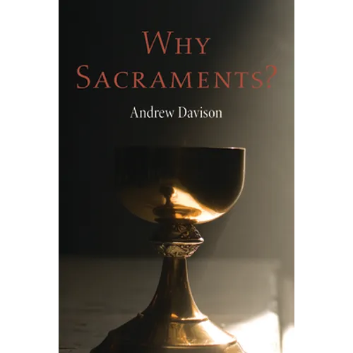 Why Sacraments?