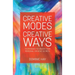 Creative Modes Creative Ways: The 11 Modes to Unlock Your Personal Creative Secrets