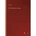 The Philosophy of Science