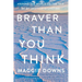 Braver Than You Think: Around the World on the Trip of My (Mother's) Lifetime