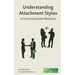 Understanding Attachment Styles in Communication Behavior