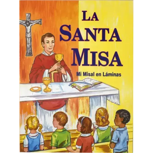 La Santa Misa: Mi Misal En Laminas