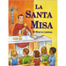 La Santa Misa: Mi Misal En Laminas
