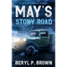 May's Stony Road: The weather is only the beginning ...
