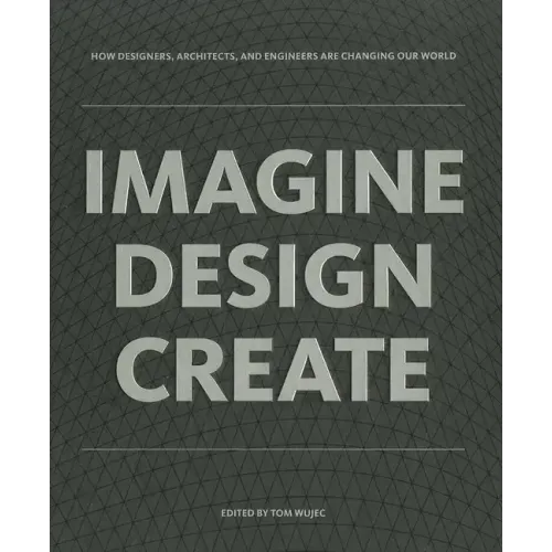 Imagine, Design, Create