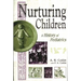 Nurturing Children: A History of Pediatrics