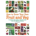 How To Grow Your Own Fruit and Veg