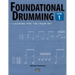 Foundational Drumming, Level 1: Lessons For The Drum Set