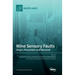 Wine Sensory Faults: Origin, Prevention and Removal